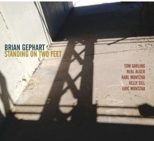 Gephart,brian - Standing On Two Feet - Music CD