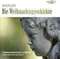 Distler / Thomanerchor Leipzig / Rotzsch - Die Weihnachtsgeschichte - Music CD