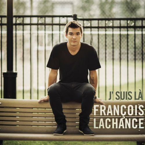 Lachance. Francois - J'suis La - Music CD