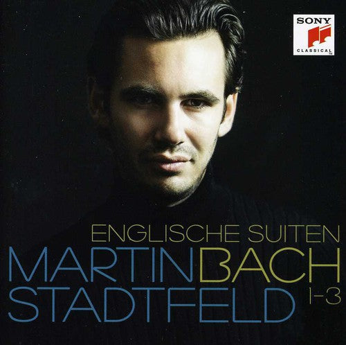 Stadtfeld,martin - Bach: Englische Suiten 1-3 - Music CD