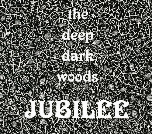 Deep Dark Woods - Jubilee - Music CD