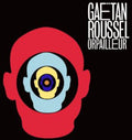 Roussel,gaetan - Orpailleur - Music CD