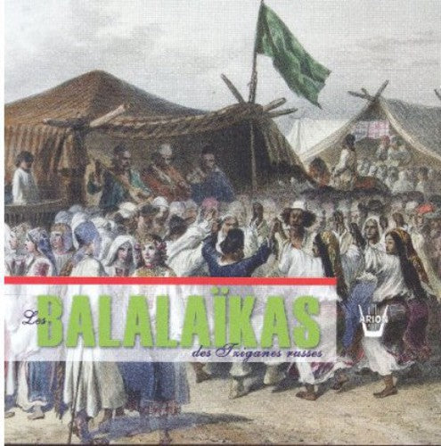 Les Balaikas Des Tziganes Russ - Les Balaikas Des Tziganes Russes - Music CD