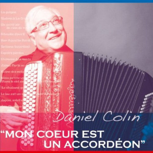 Daniel Colin - Mon Couer Est Un Accordeon - Music CD
