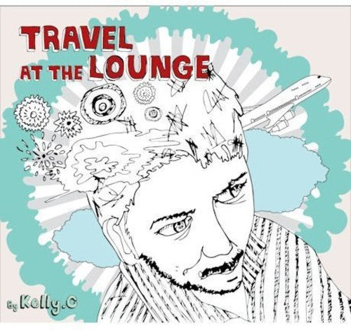 Kelly.c - Travel At The Lounge - Music CD
