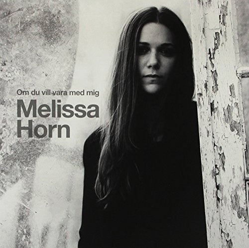Horn,melissa - Om Du Vill Vara Med Mig - Vinyl Record