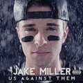 Miller,jake - Us Against Them - Music CD