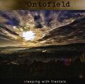 Ontofield - Sleeping With Fractals - Music CD