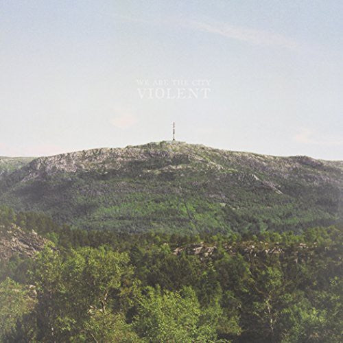 We Are The City - Violent - Vinyl Record