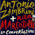 Zambrini,antonio / Marcotulli,rita - La Conversazione - Music CD