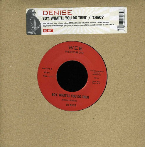 Denise - Boy What'll Do Then/chaos - Vinyl Record
