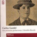 Gardel,carlos - Sus Primeras Grabaciones - Music CD