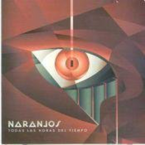Naranjos - Todas Las Horas Del Tiempo - Music CD