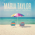 Taylor,maria - Something About Knowing - Music CD