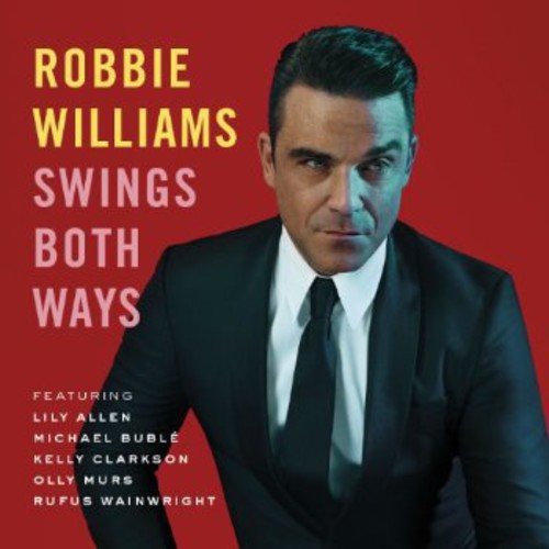 Williams,robbie - Swings Both Ways: Deluxe Edition - Music CD