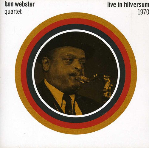 Webster,ben (quartet) - Live In Hilversum 1970 - Music CD