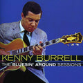 Burrell,kenny - Bluesin' Around Sessions - Music CD