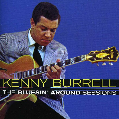 Burrell,kenny - Bluesin' Around Sessions - Music CD