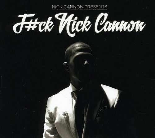 Cannon,nick - F#ck Nick Cannon - Music CD
