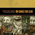 Songs For Slim: Rockin Here Tonight - Benefit / Va - Songs For Slim: Rockin Here Tonight - Benefit / Va - Music CD