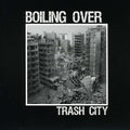 Boiling Over - Trash City - Vinyl Record