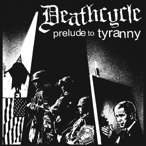Deathcycle - Prelude To Tyranny - Music CD