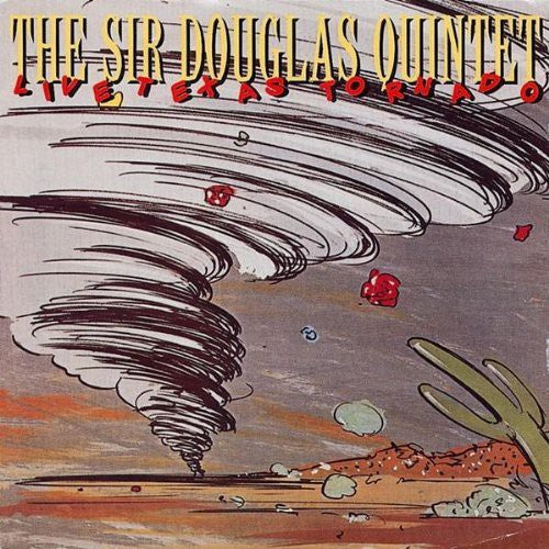 Sir Douglas Quintet - Live Texas Tornado - Music CD