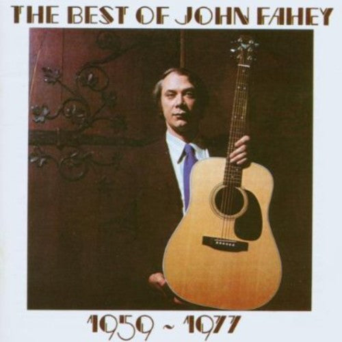 Fahey,john - Best Of John Fahey 1959 - 1977 - Music CD