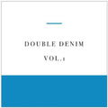 Double Denim - Vol. 10double Denim - Music CD