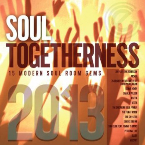Soul Togetherness 2013 / Various - Soul Togetherness 2013 / Various - Music CD
