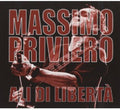 Priviero,massimo - Ali Di Liberta' - Music CD