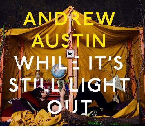 Austin,andrew - While It's Still Light Out - Music CD