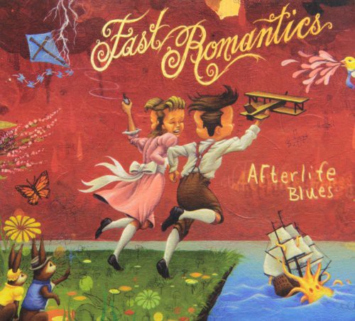 Fast Romantics - Afterlife Blues - Music CD