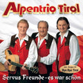 Alpentrio Tirol - Servus Freunde Es War Schon - Music CD