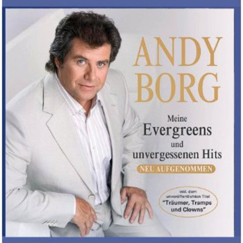 Borg,andy - Meine Evergreens & Unvergessenen Hits - Music CD