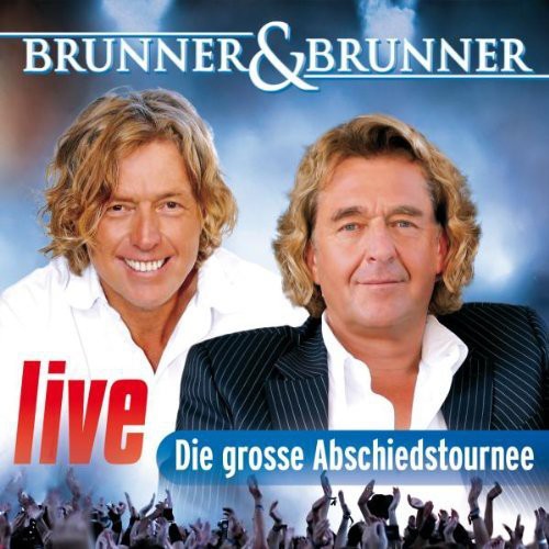 Brunner & Brunner - Live Die Grosse Abschiedstour - Music CD
