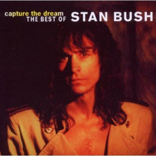 Bush,stan - Capture The Dream: Best Of - Music CD