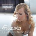 Franziska - Die Liebe Ist Ein Niemandsland - Music CD