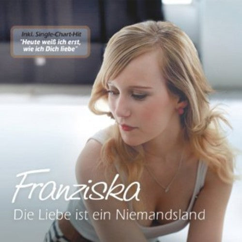 Franziska - Die Liebe Ist Ein Niemandsland - Music CD