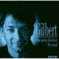 Gilbert - Du Mein Kleiner Freund - Music CD