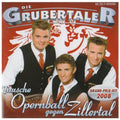 Grubertaler - Tausche Opernball Gegen Zillertal - Music CD