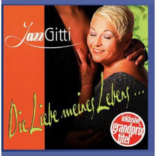Jazz Gitti - Die Liebe Meines Leben - Music CD