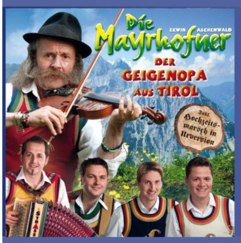 Mayrhofner - Der Geigenopa Aus Tirol - Music CD