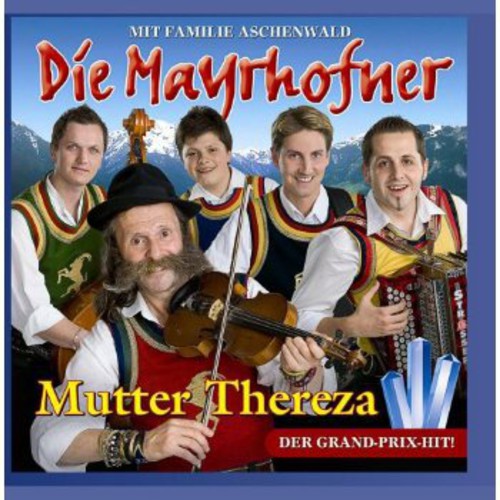 Mayrhofner - Mutter Thereza - Music CD