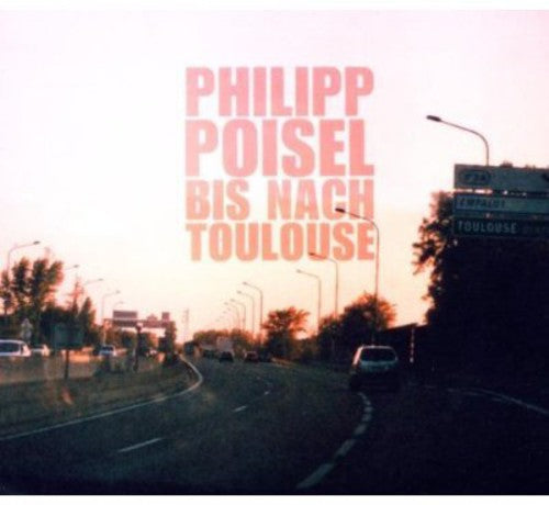 Poisel,philipp - Bis Nach Toulouse - Music CD