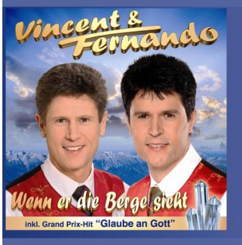 Vincent & Fernando - Wenn Er Die Berge Sieht - Music CD
