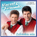 Vincent & Fernando - Zufrieden Sein - Music CD