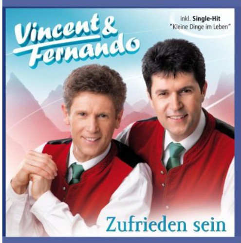 Vincent & Fernando - Zufrieden Sein - Music CD