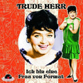 Herr,trude - Ich Bin Eine Frau Von Format - Music CD