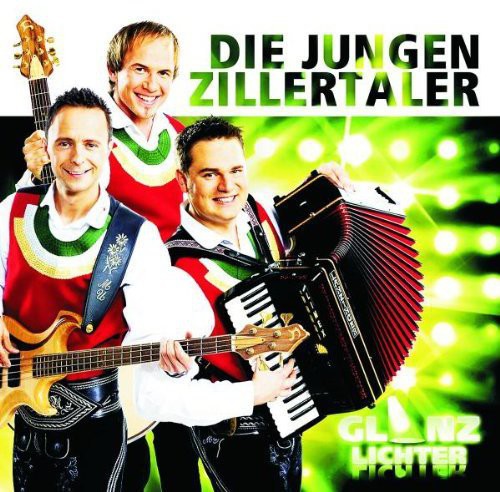 Jungen Zillertaler - Glanzlichter - Music CD